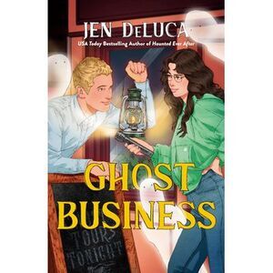 Ghost Business -- Jen DeLuca
